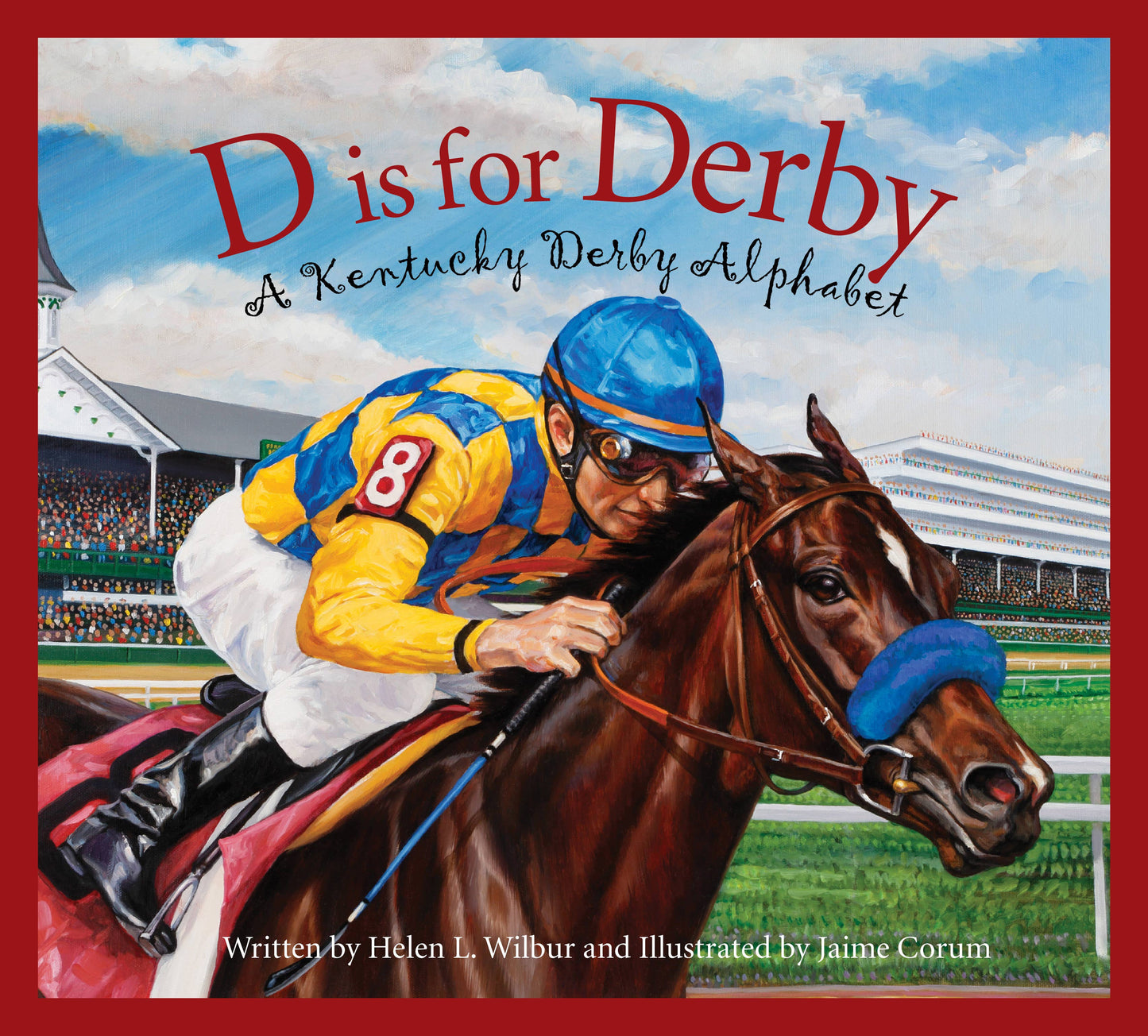 D is for Derby: A Kentucky Derby Alphabet Picture Book